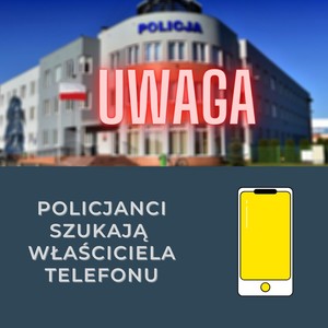 Grafika obrazująca. Tekst z hasłem o treści UWAGA oraz rysunek telefonu.