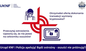 Graficzne ostrzeżenie KNF i Policji przestrzegające przed oszustami nakłaniające do wymiany kryptowalut.