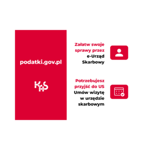Baner ze strony podatki.gov.pl, na biało czerwonym tle napis: &quot;Załatw swoje sprawy przez e-Urząd Skarbowy&quot; oraz &quot;Potrzebujesz przyjść do US umów wizytę w urzędzie skarbowym&quot;.