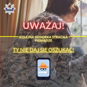 Grafika obrazkowa. Kobieta wpatrzona w okno. Napis o treści: Uważaj! Kolejna seniorka straciła pieniądze. Ty nie daj się oszukać!
