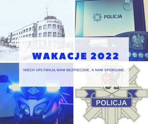 Grafika obrazkowa. 4 zdjęcia. Z lewej strony u góry- szkic Komendy Powiatowej Policji w Starogardzie Gd. U góry po prawej stronie - monitor komputera z logiem policji i leżącą przed nim czapką służbową w stopniu aspiranta sztabowego. Na dole od lewej - przednia owiewka motocykla policyjnego z włączonymi światłami błyskowymi. Na dole po prawej - gwiazda policyjne z herbem powiatu starogardzkiego. Na tle tych zdjęć napis o treści Wakacje 2022. poniżej: niech upływają Wam bezpiecznie, a nam spokojnie.