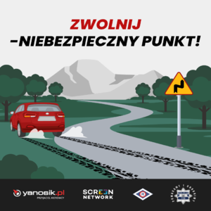 Plakat dotyczący akcji pod nazwą &quot;Zwolnij-Niebezpieczny punkt&quot;.