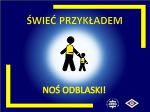 Grafika obrazkowa nawiązująca do kampanii. Piktogram osoby z odblaskiem oraz żółty napis o treści: Świeć przykładem. Noś odblaski.