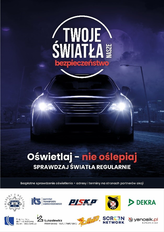 Plakat promujący akcję. Samochód z włączonymi światłami i napis oświetlaj, a nie oślepiaj.