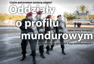 Grafika, plakat. Na zdjęciu osoby w mundurach oraz biały napis Oddziały o profilu mundurowym.