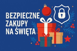 Grafika obrazkowa. Na niebieskim tle prezenty, bombka i napis Bezpieczne zakupy na święta. Nad napisem tarcza ze znakiem graficznym zamkniętej kłódki.