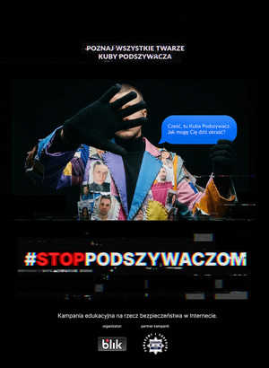 Grafika do kampanii pn. Poznaj wszystkie twarze Kuby Podszywacza. Poniżej mężczyzna zasłaniający ręką twarz, który ma założoną marynarkę z przyszytymi zdjęciami różnych osób.