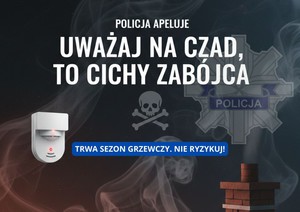 Grafika obrazkowa. Dymiący komin, Czujka tlenku węgla. Napis: Policja Apeluje. Uważaj na czad, to cichy zabójca. W tle policyjna gwiazda.